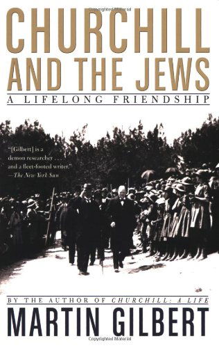 Churchill and the Jews: a Lifelong Friendship - Martin Gilbert - Libros - Holt Paperbacks - 9780805088649 - 2 de septiembre de 2008