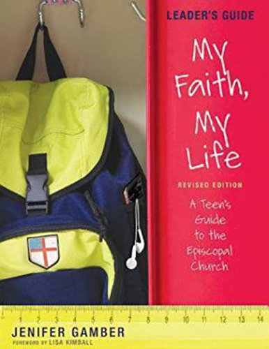 Cover for Jenifer Gamber · My Faith, My Life, Leader's Guide Revised Edition: A Teen's Guide to the Episcopal Church (Paperback Book) (2014)