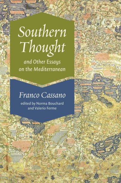 Cover for Franco Cassano · Southern Thought and Other Essays on the Mediterranean (Hardcover Book) (2012)