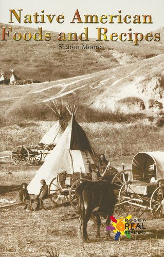 Cover for Sharon Moore · Native American Foods and Recipes (Rosen Real Readers: Fluency) (Paperback Book) (2000)