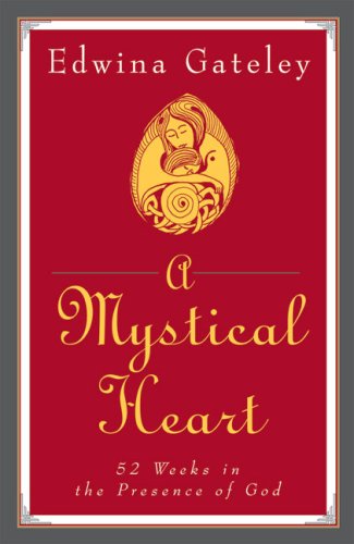 Cover for Edwina Gateley · A Mystical Heart: 52 Weeks in the Presence of God (Paperback Book) (1998)