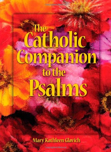 Cover for Mary Kathleen Glavich · The Catholic Companion to the Psalms (Paperback Book) (2008)