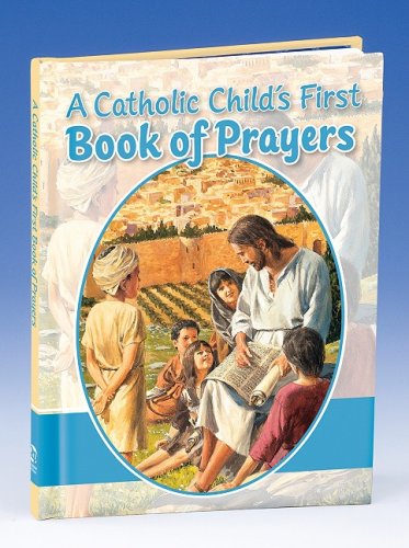 Cover for Rev Victor Hoagland · A Catholic Child's First Prayer Book (Inbunden Bok) (1986)