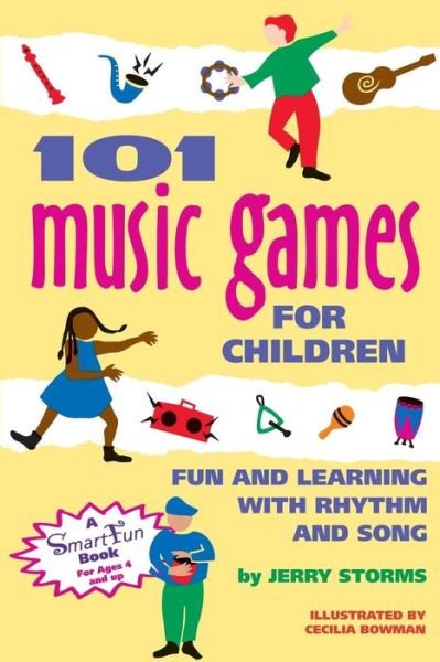 Cover for Storms &amp; Hurd · 101 Music Games for Children: Fun and Learning with Rhythm and Song (Smartfun Activity Books) (Paperback Book) (1995)