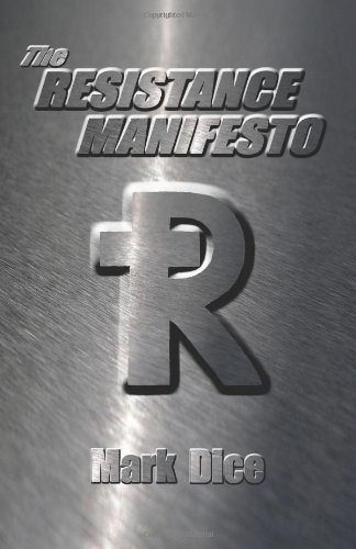 Cover for Mark Dice · The Resistance Manifesto (Taschenbuch) (2008)