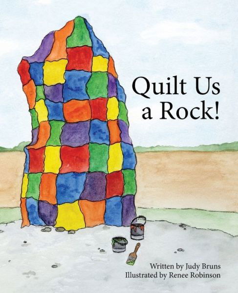 Quilt Us a Rock - Judy Bruns - Książki - 3 JW LLC DBA Coco Publications - 9780971392649 - 3 czerwca 2019