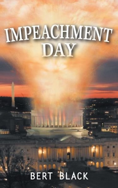 Cover for Bert Black · Impeachment Day (Paperback Bog) (2015)