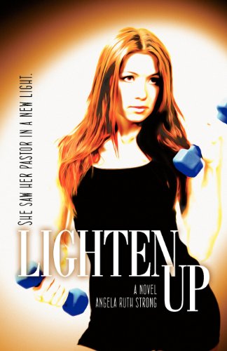 Cover for Angela Ruth Strong · Lighten Up (Paperback Book) (2012)