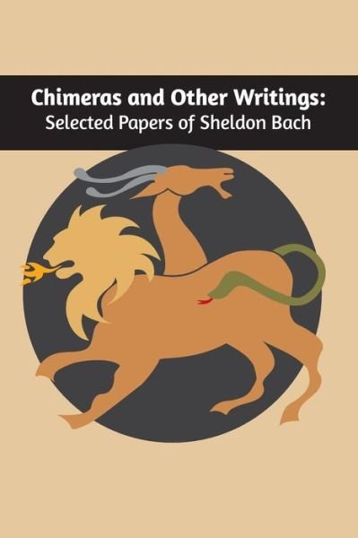 Cover for Sheldon Bach · Chimeras and other writings (Paperback Book) (2016)