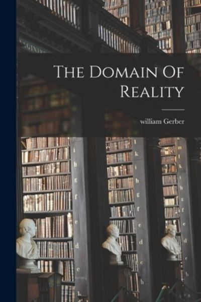 Cover for LLC Creative Media Partners · The Domain Of Reality (Paperback Book) (2021)
