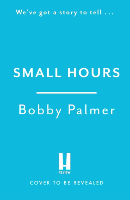 Cover for Bobby Palmer · Small Hours (Paperback Book) (2024)