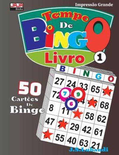 Cover for J S Lubandi · Tempo De BINGO; Livro 1 (Paperback Book) (2019)