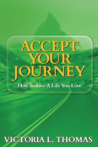 Cover for Victoria Thomas · Accept Your Journey (Book) (2023)