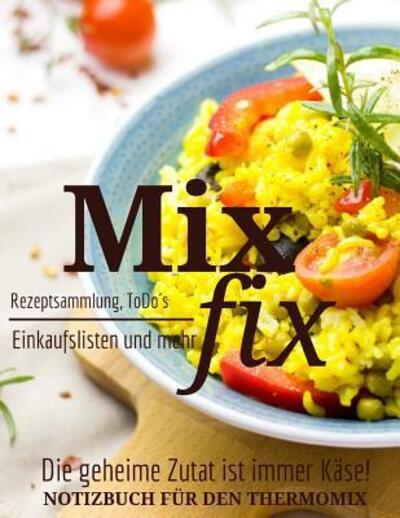 Cover for Mix Fix · Rezepte (Paperback Book) (2019)