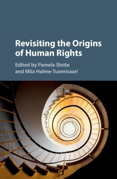 Cover for Miia Halme-tuomisaari · Revisiting the Origins of Human Rights (Hardcover bog) (2015)