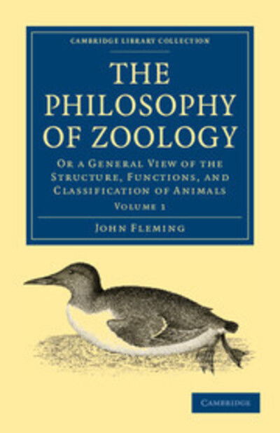 Cover for John Fleming · The Philosophy of Zoology 2 Volume Paperback Set: or a General View of the Structure, Functions, and Classification of Animals - Cambridge Library Collection - Zoology (Book pack) (2010)