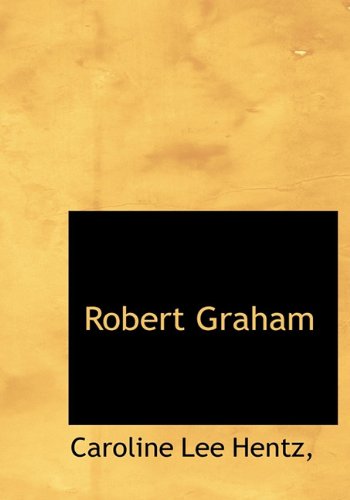 Cover for Caroline Lee Hentz · Robert Graham (Gebundenes Buch) (2009)