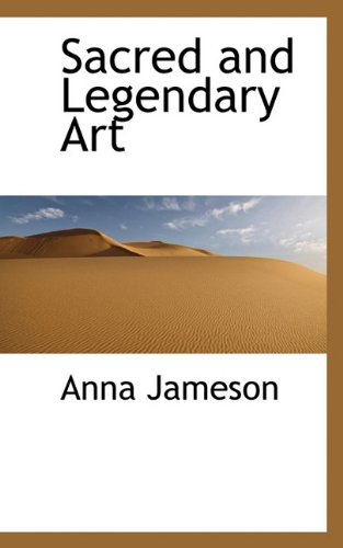 Cover for Anna Jameson · Sacred and Legendary Art (Paperback Book) (2009)