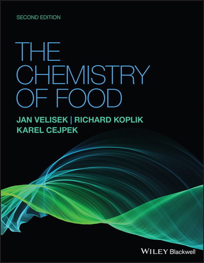 The Chemistry of Food - Jan Velisek - Books - John Wiley and Sons Ltd - 9781119537649 - August 13, 2020