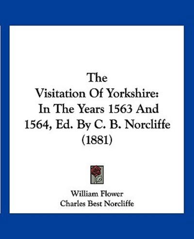 Cover for William Flower · The Visitation Of Yorkshire (Paperback Book) (2010)