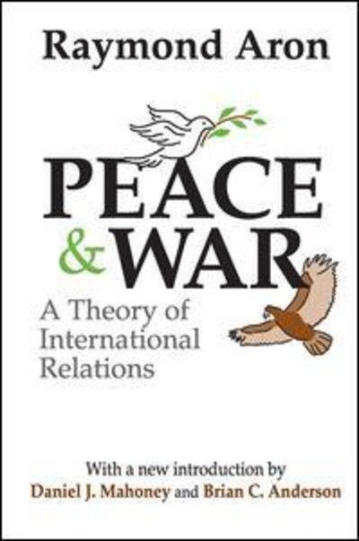 Cover for Raymond Aron · Peace and War: A Theory of International Relations (Inbunden Bok) (2017)