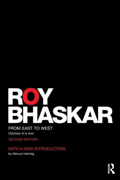 Cover for Roy Bhaskar · From East To West: Odyssey of a Soul - Classical Texts in Critical Realism Routledge Critical Realism (Paperback Bog) (2015)