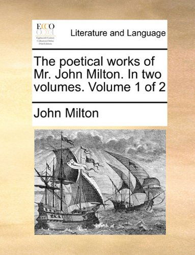 Cover for Milton, Professor John (University of Sao Paulo) · The Poetical Works of Mr. John Milton. in Two Volumes. Volume 1 of 2 (Pocketbok) (2010)