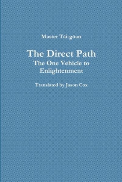 Cover for Master T&amp;#257; i-G&amp;#333; Jason Cox · Direct Path (Book) (2014)