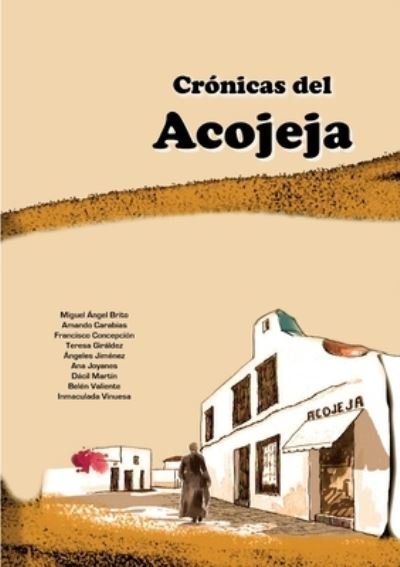 Cover for Varios Autores · Crónicas Del Acojeja (Buch) (2016)