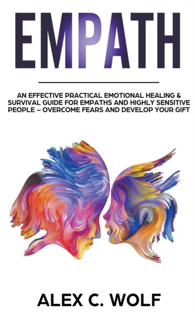 Empath - Alex C Wolf - Books - Draft2Digital - 9781393061649 - April 7, 2020