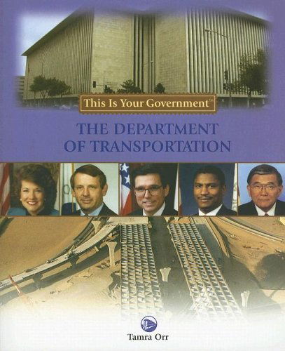 Cover for Tamra Orr · The Department of Transportation (This is Your Government) (Paperback Book) (2006)