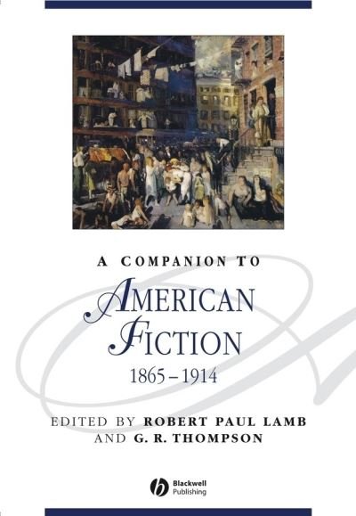 Cover for RP Lamb · A Companion to American Fiction, 1865 - 1914 - Blackwell Companions to Literature and Culture (Inbunden Bok) (2005)