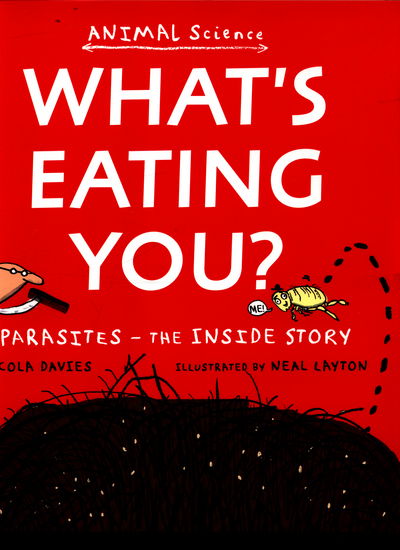 Cover for Nicola Davies · What's Eating You? - Animal Science (Paperback Book) (2016)