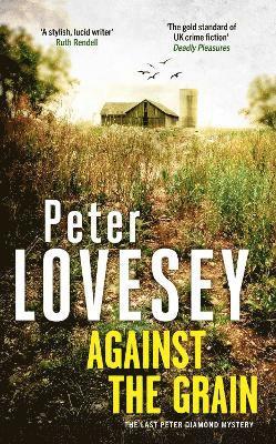 Against the Grain - Peter Diamond Mystery - Peter Lovesey - Bøger - Little, Brown Book Group - 9781408732649 - 13. november 2025