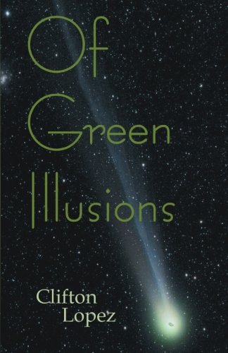 Cover for Clifton Lopez · Of Green Illusions (Paperback Bog) (2012)
