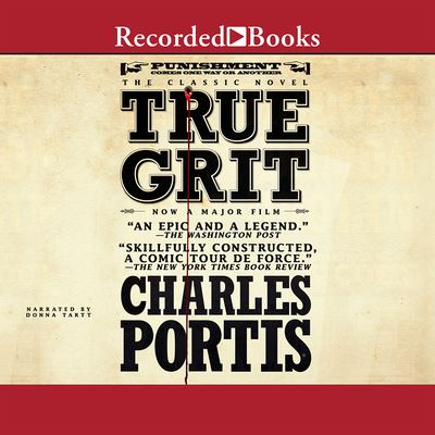 True Grit - Charles Portis - Music - Recorded Books - 9781419396649 - March 23, 2006