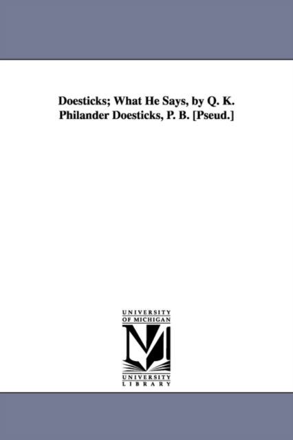 Cover for Q. K. Philander Doesticks · Doesticks: What He Says (Paperback Book) (2006)