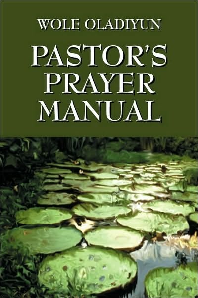 Cover for Wole Oladiyun · Pastor's Prayer Manual (Paperback Book) (2010)