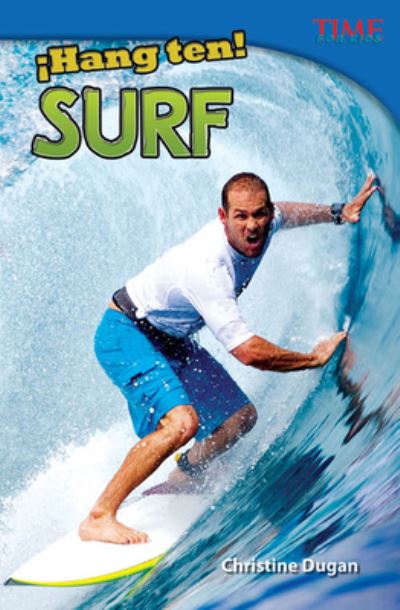 Cover for Christine Dugan · !Hang Ten! Surf (Hang Ten! Surfing) (Spanish Version) (Paperback Book) [Spanish edition] (2013)