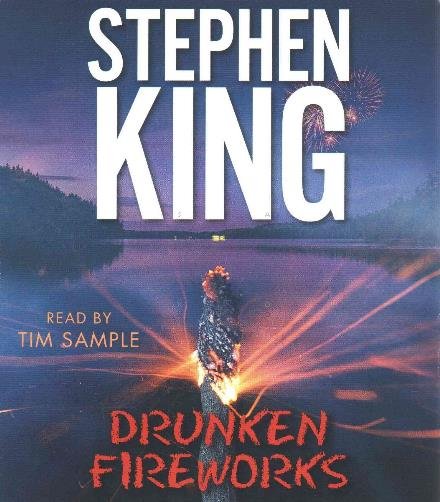 Cover for Stephen King · Drunken Fireworks (CD) (2015)