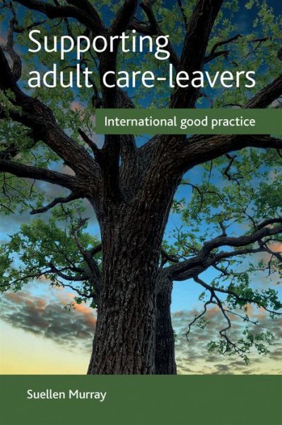 Cover for Suellen Murray · Supporting Adult Care-Leavers: International Good Practice (Paperback Book) (2016)