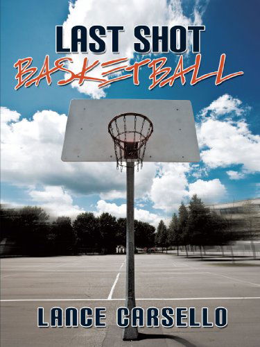 Cover for Lance Carsello · Last Shot Basketball (Paperback Book) (2010)