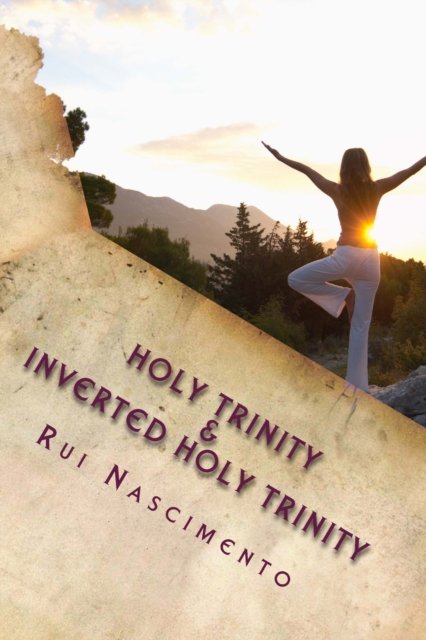 Cover for Rui M.F. Nascimento · Holy Trinity &amp; Inverted Holy Trinity (Paperback Book) (2012)