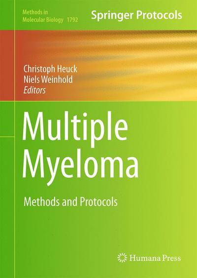 Cover for Multiple Myeloma: Methods and Protocols - Methods in Molecular Biology (Hardcover Book) [1st ed. 2018 edition] (2018)