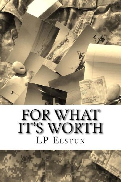 Cover for LP Elstun · For What It's Worth (Paperback Bog) (2014)