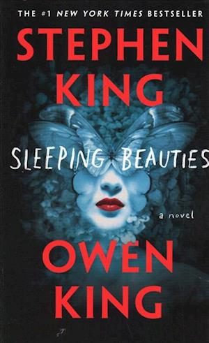 Sleeping Beauties - Stephen King - Kirjat - Scribner Book Company - 9781501198649 - tiistai 1. toukokuuta 2018