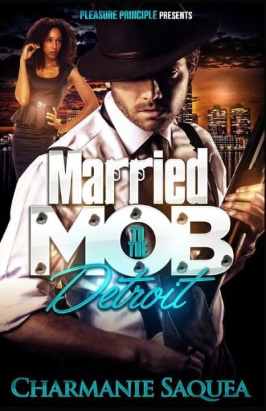 Cover for Charmanie Saquea · Married to the Mob: Detroit (Paperback Bog) (2014)