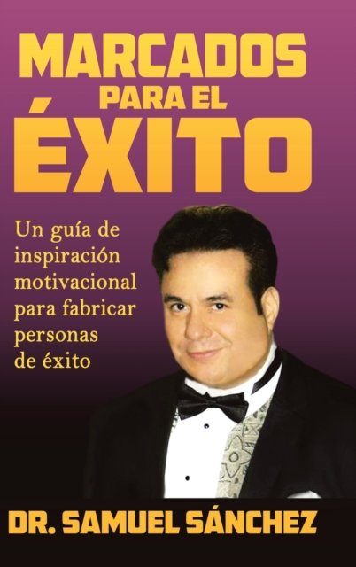 Cover for Dr Samuel Sanchez · Marcados Para El Exito (Inbunden Bok) (2020)