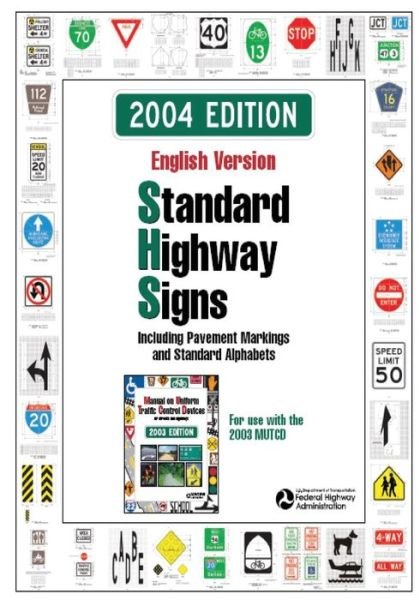 Cover for U S Department of Transportation · Standard Highway Signs: 2004 Edition (Paperback Book) (2015)