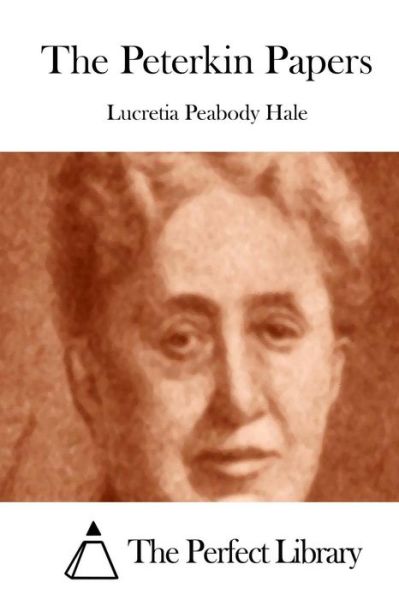 Cover for Lucretia Peabody Hale · The Peterkin Papers (Paperback Book) (2015)